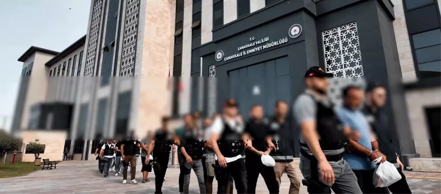 Çanakkale’de Organize Suç Operasyonu: 7 Tutuklama